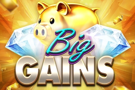 Big Gains