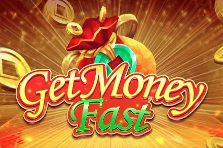 Get Money Fast
