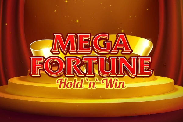Mega Fortune Hold 'n' Win