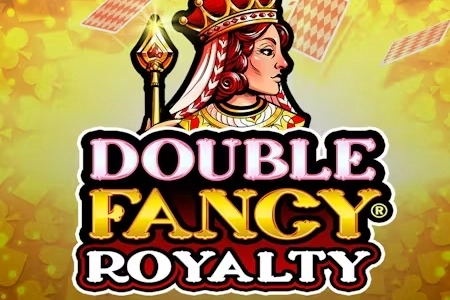 Double Fancy Royalty